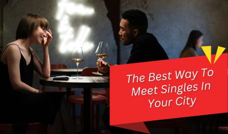 How To Find The Best Local Dating Spots In Your City